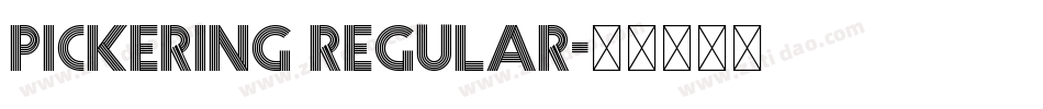 Pickering Regular字体转换